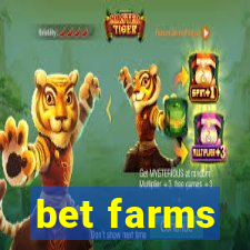 bet farms